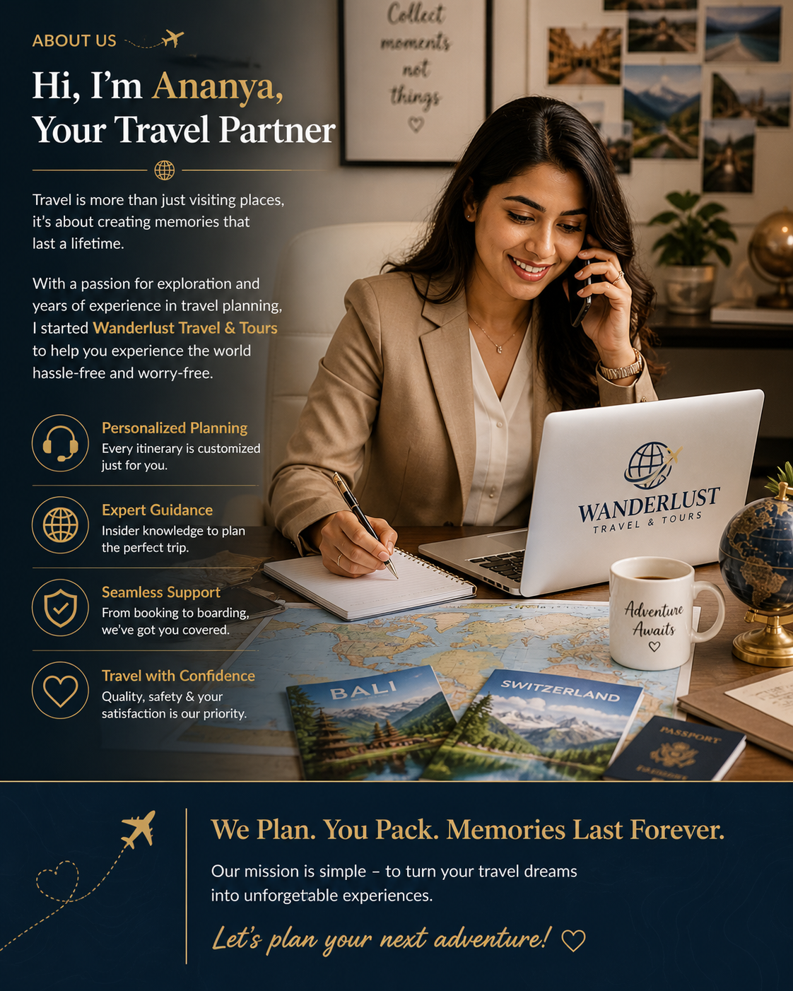 Ananya Kapoor — Founder & Chief Travel Curator at Wanderlust Travel & Tours. Smiling on a phone call at her desk with laptop showing Wanderlust logo, world map open, Bali + Switzerland brochures, globe, Adventure Awaits mug, 'Memories not Things' wall art behind